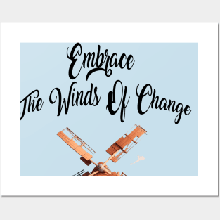 Embrace the winds of change. Posters and Art